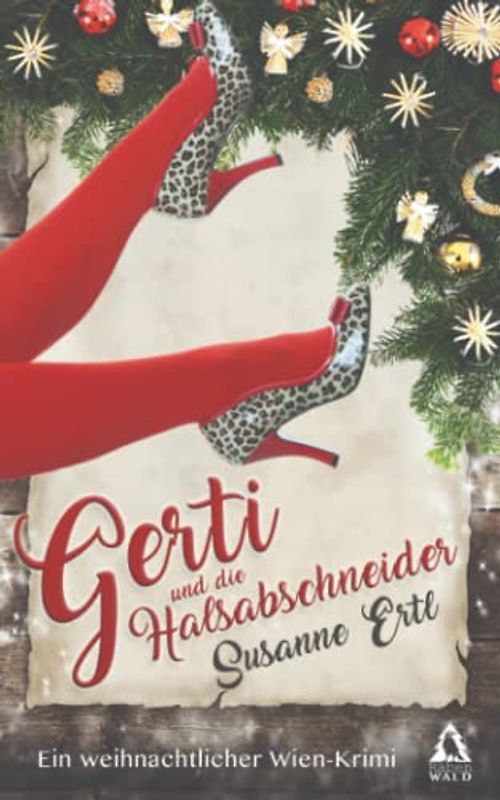 GERTI und die Halsabschneider: Ein weihnachtlicher Wien-Krimi (Kurzgeschichte)