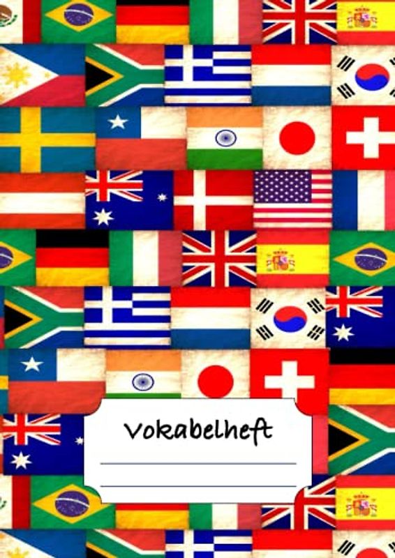 Vokabelheft: DIN A4 mit 3 Spalten - Lineatur 54 - Vokabeln lernen für Fremdsprachen (Länderflaggen-Motiv)