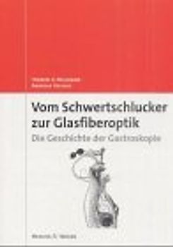 Vom Schwertschlucker zur Glasfiberoptik