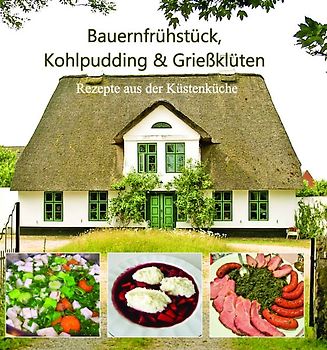 Bauernfrühstück, Kohlpudding & Grießklüten
