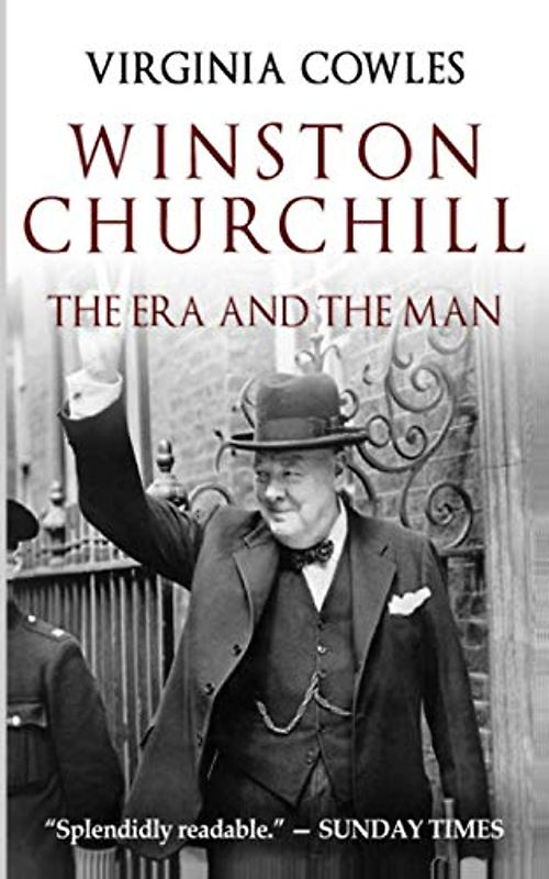 Winston Churchill: The Era and The Man