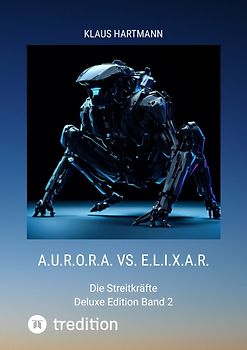 A.U.R.O.R.A. vs. E.L.I.X.A.R. Deluxe Edition Band 2