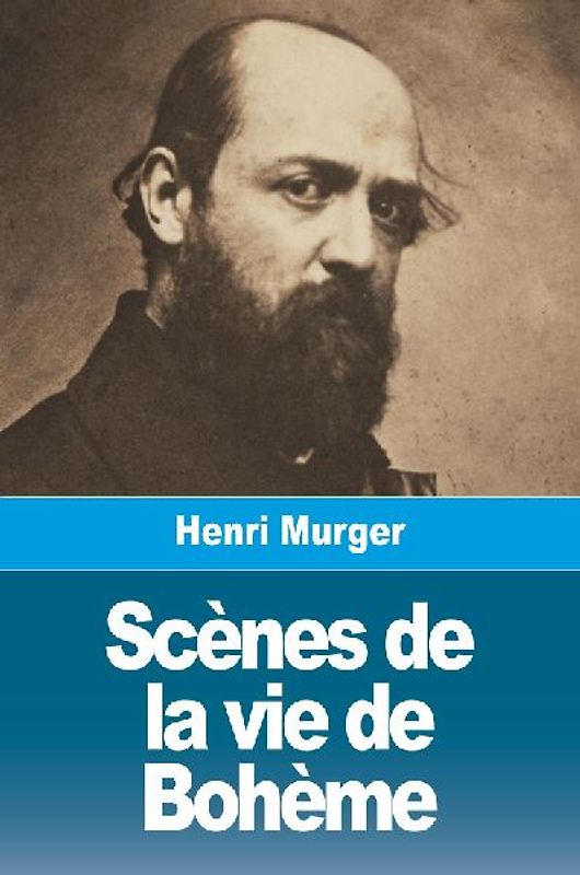 Scènes de la vie de Bohème