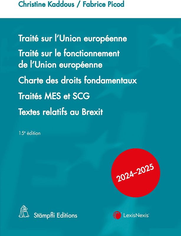 Traité sur l'Union européenne. Traité sur le fonctionnement de l'Union européenne, Charte des droits fondamentaux, Traités MES et SCG, Textes relatifs au Brexit