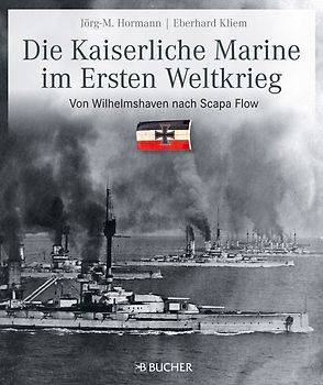 Die kaiserliche Marine im Ersten Weltkrieg