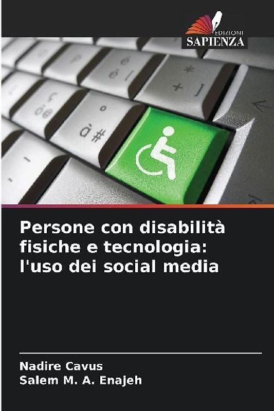 Persone con disabilità fisiche e tecnologia: l'uso dei social media