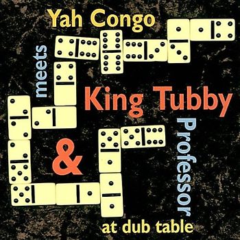 King Tubby - Meets Yah Congo & Professor at Dub