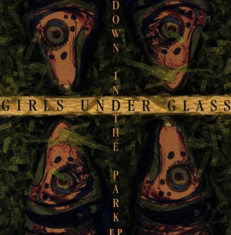 Girls Under Glass - Down in the Park Ep