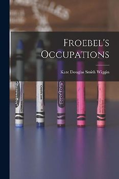 Froebel's Occupations