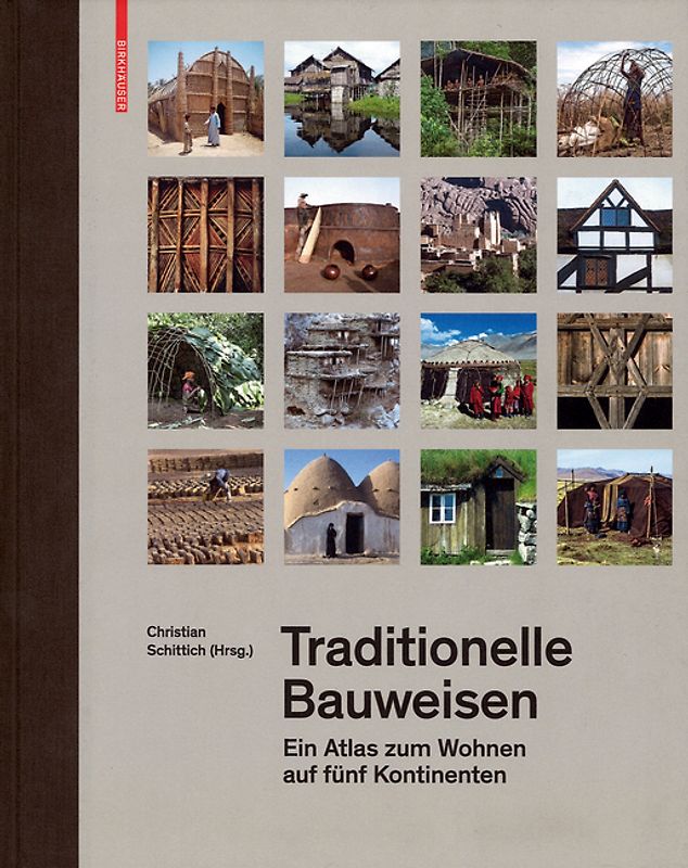 Traditionelle Bauweisen