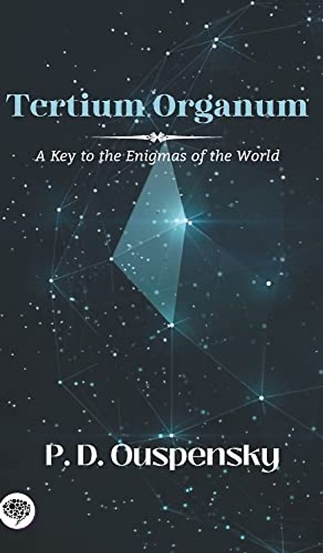 Tertium Organum: A Key to the Enigmas of the World