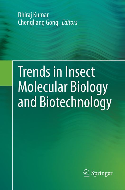 Trends in Insect Molecular Biology and Biotechnology