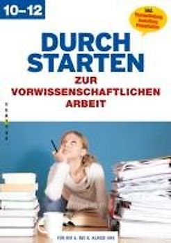 Durchstarten - Pädagogik: Durchstarten zur vorwissenschaftlichen Arbeit: Buch