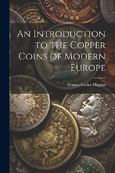 An Introduction to the Copper Coins of Modern Europe
