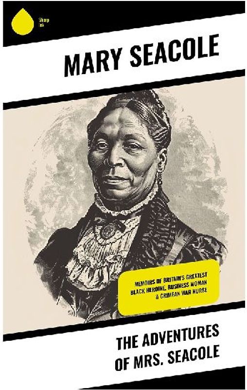 The Adventures of Mrs. Seacole