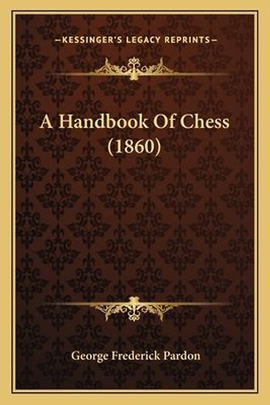 A Handbook of Chess (1860)