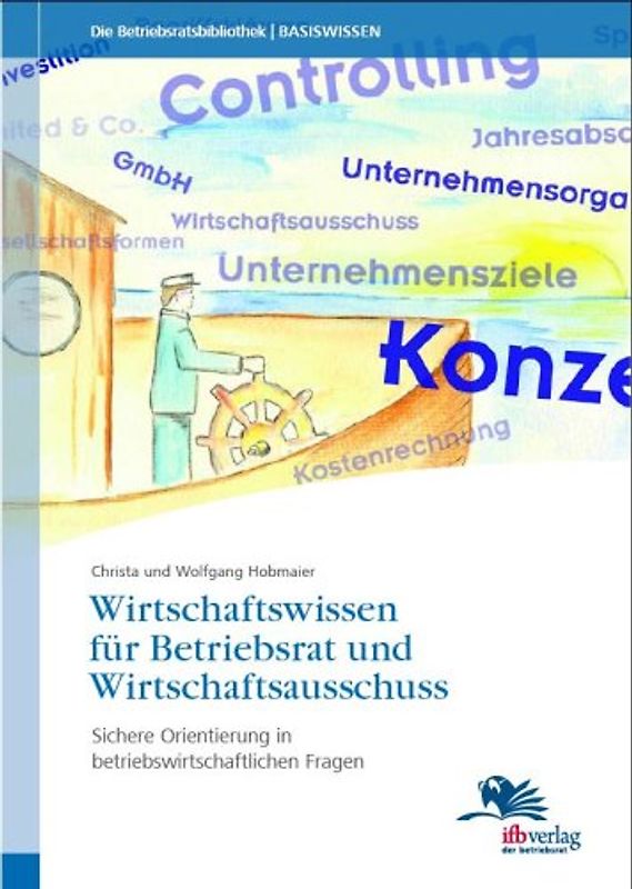 Wirtschaftswissen für Betriebsrat und Wirtschaftsausschuss