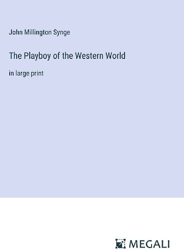 The Playboy of the Western World