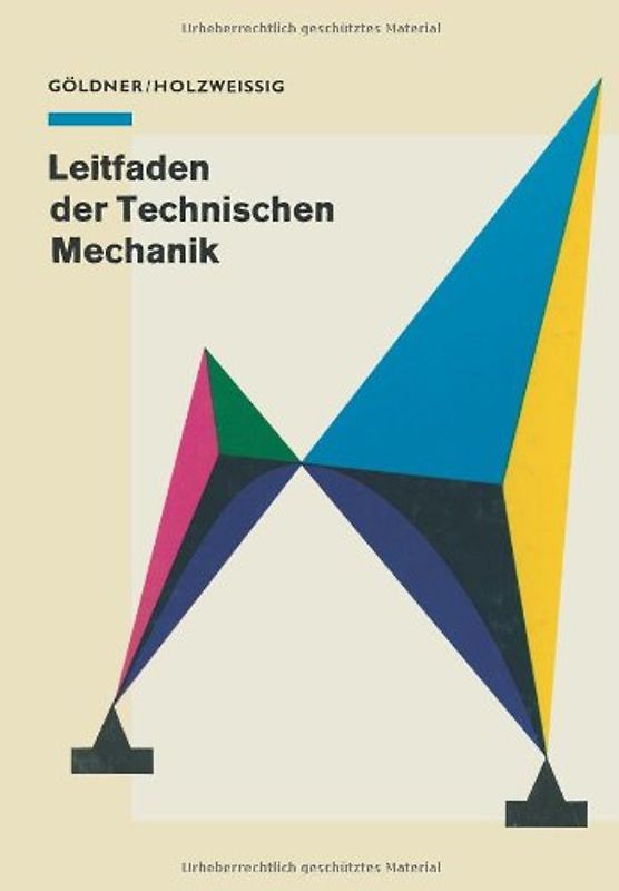 Leitfaden der Technischen Mechanik