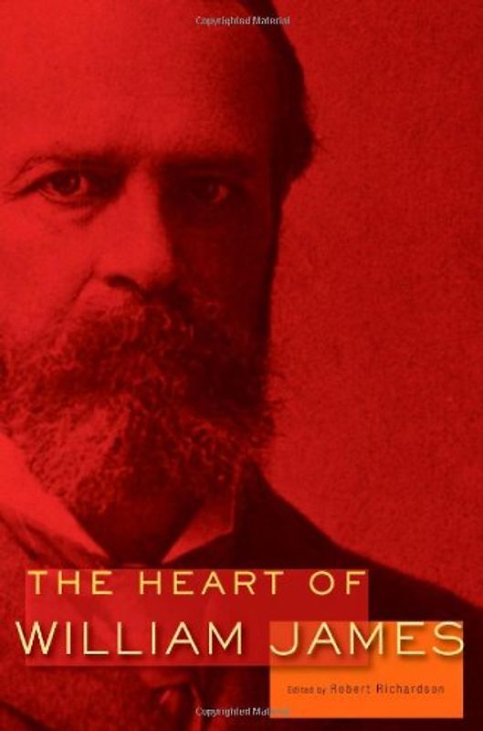 The Heart of William James