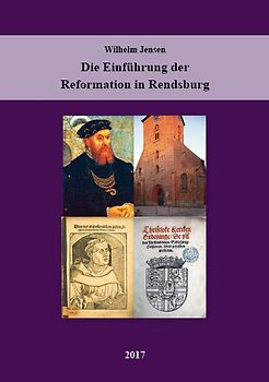 Die Einführung der Reformation in Rendsburg