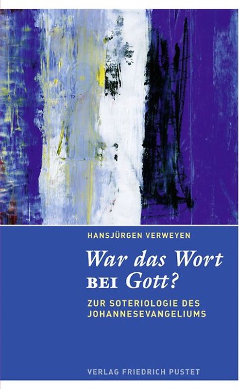 War das Wort bei Gott?