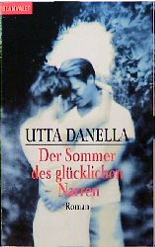 Der Sommer des glücklichen Narren