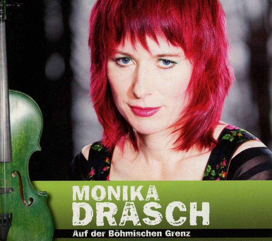 Monika Drasch - Auf der Böhmischen Grenz