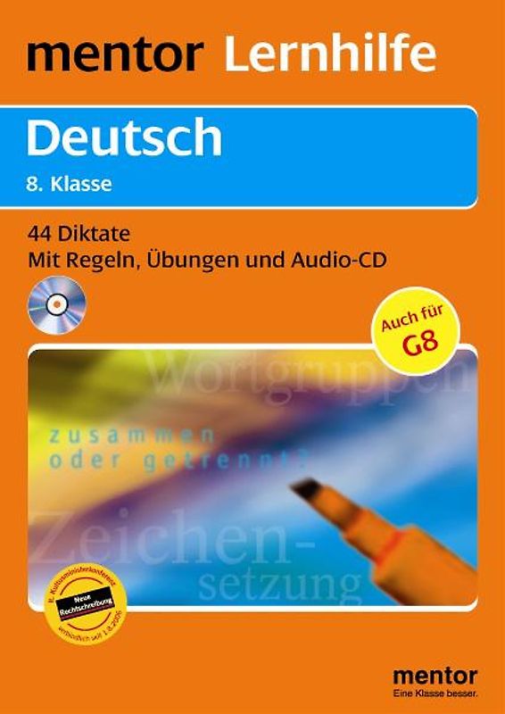 mentor Lernhilfe: Deutsch, 8. Klasse - Buch mit Audio-CD. 44 Diktate - Mit Regeln, Übungen und Audio-CD