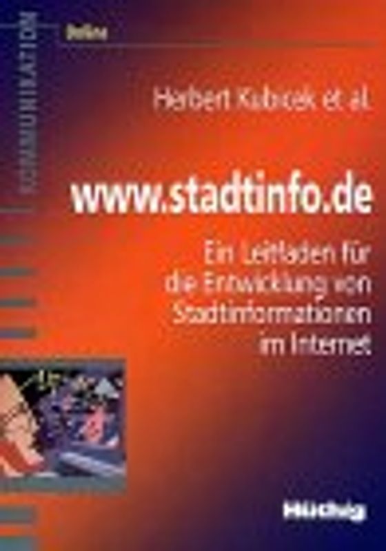 www.stadtinfo.de. Ein Leitfaden für die Entwicklung von Stadtinformationen im Internet