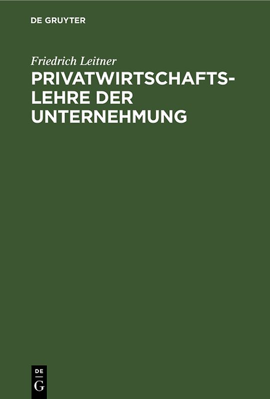 Privatwirtschaftslehre der Unternehmung