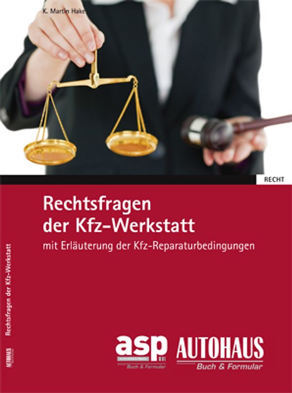 Rechtsfragen der Kfz-Werkstatt