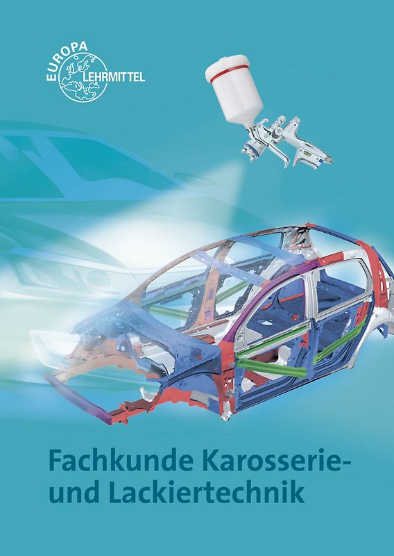 Fachkunde Karosserie- und Lackiertechnik