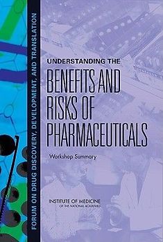 Understanding the Benefits and Risks of Pharmaceuticals