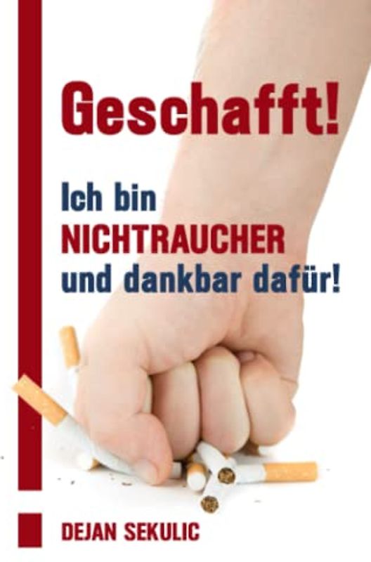 Geschafft! Ich bin Nichtraucher und dankbar dafür!