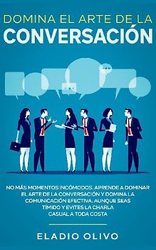 Domina el arte de la conversación