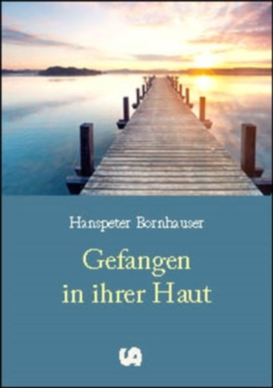 Gefangen in ihrer Haut