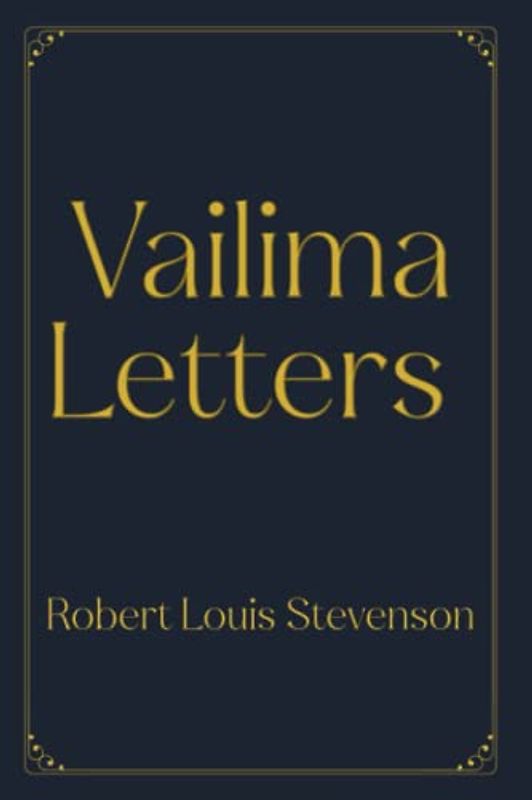 Vailima Letters: Dark Version (Perfect Books Studio Edition)