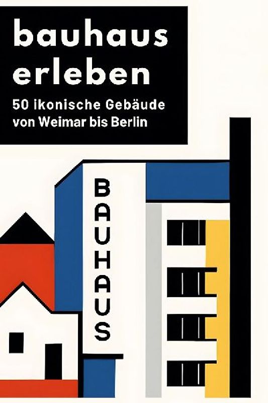 Bauhaus erleben