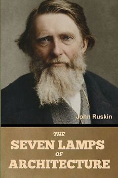 The Seven Lamps of Architecture