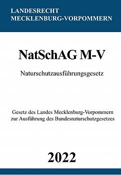 Naturschutzausführungsgesetz NatSchAG M-V 2022