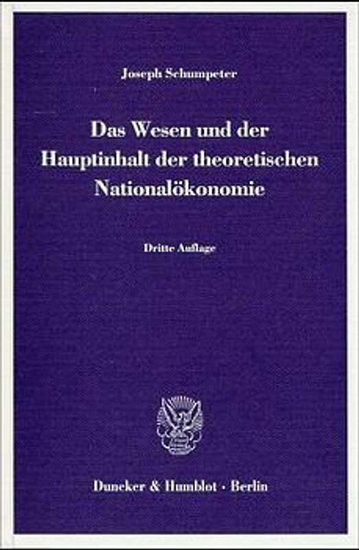 Das Wesen und der Hauptinhalt der theoretischen Nationalökonomie.