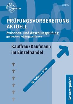 Prüfungsvorbereitung aktuell - Kauffrau/ Kaufmann im Einzelhandel. Abschlussprüfung Teil I+II, Gesamtpaket