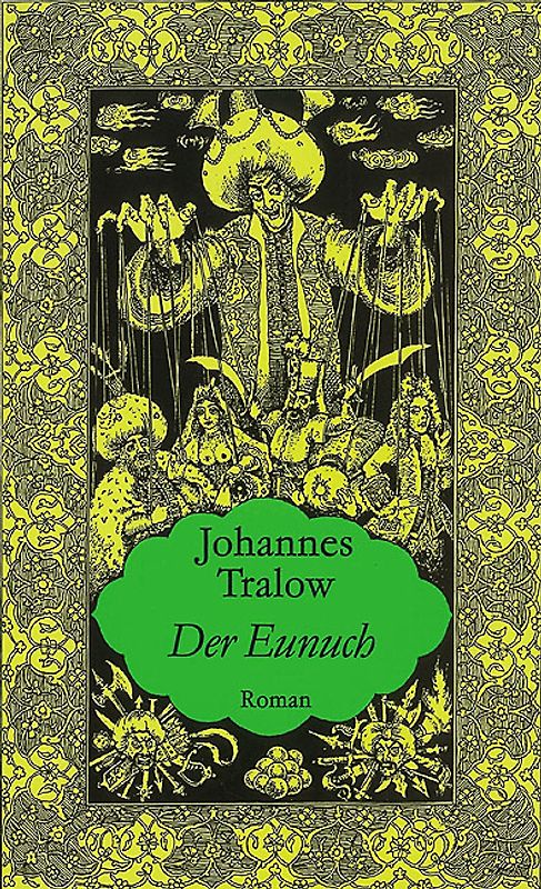 Osmanische Tetralogie. Gesamtausgabe der Bände "Malchatun", "Irene von Trapezunt", "Der Eunuch" und "Roxelane"