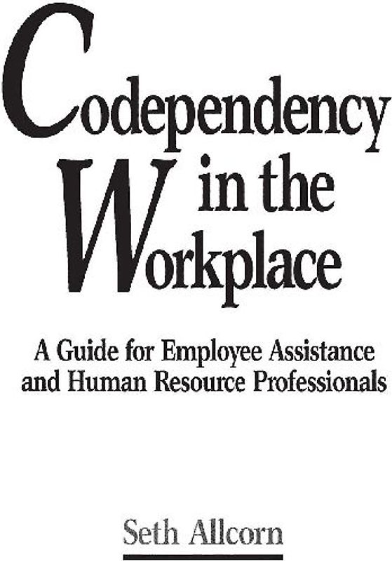 Codependency in the Workplace
