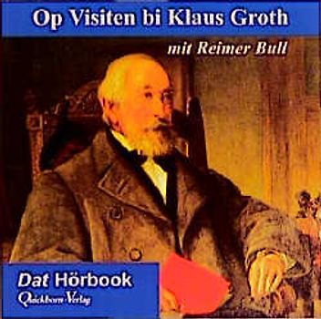 Op Visiten bi Klaus Groth mit Reimer Bull