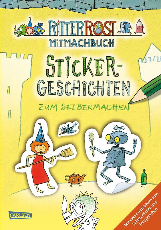 Ritter Rost: Ritter Rost: Sticker-Geschichten zum Selbermachen