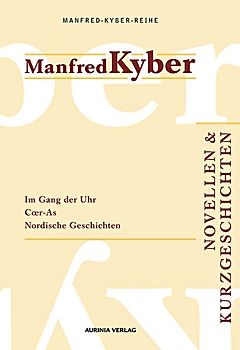 Novellen und Kurzgeschichten. Manfred-Kyber-Reihe Band IV