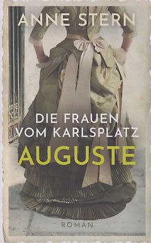 Die Frauen vom Karlsplatz: Auguste