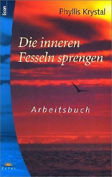 Die inneren Fesseln sprengen. Arbeitsbuch